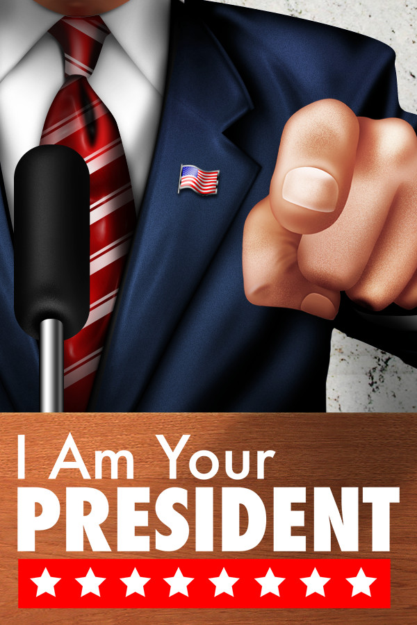 I Am Your President for steam
