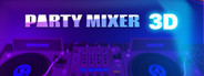 Party Mixer 3D