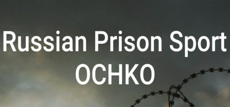 Купить Russian Prison Sport: OCHKO