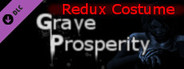 Grave Prosperity - Redux Costume