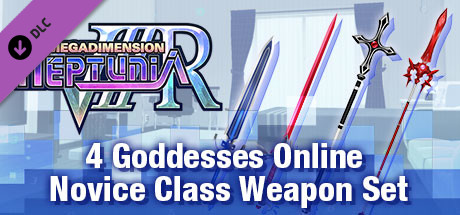Megadimension Neptunia VIIR - 4 Goddesses Online Novice Class Weapon Set | 四女神オンライン 駆け出し級 武器セット | 四女神Ｏｎｌｉｎｅ 新手級 武器套組