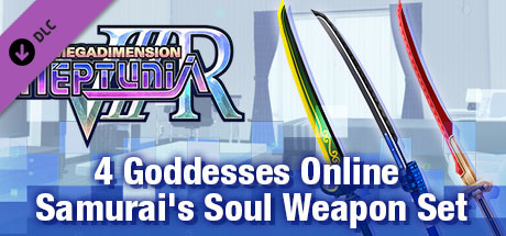 Megadimension Neptunia VIIR - 4 Goddesses Online Samurai's Soul Weapon Set | 四女神オンライン 武士の魂 武器セット | 四女神Ｏｎｌｉｎｅ 武士之魂 武器套組