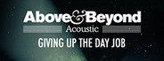 Above & Beyond Acoustic - Giving Up The Day Job