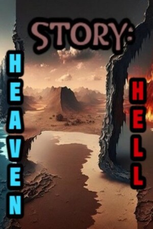Story: Heaven & Hell (Complete Edition)