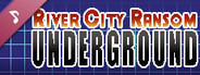 River City Ransom: Underground OST