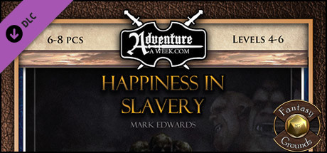 Fantasy Grounds - B02: Happiness in Slavery (Savage Worlds)