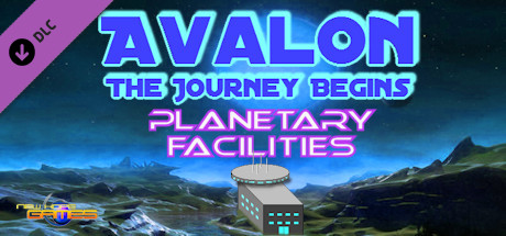 Купить Avalon: The Journey Begins - Planetary Facilities (DLC)