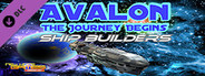 Avalon: The Journey Begins - Ship Builders