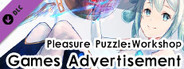Pleasure Puzzle:Workshop - Games Advertisement