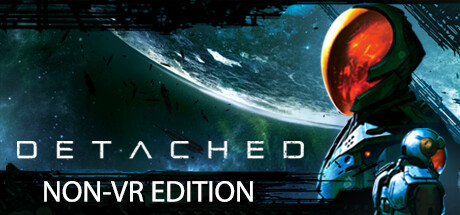 Detached: Non-VR Edition