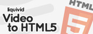 liquivid Video to HTML5 System Requirements