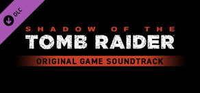 Shadow of the Tomb Raider - Original Game Soundtrack cover art