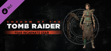 Shadow of the Tomb Raider - Fear Incarnate Gear cover art