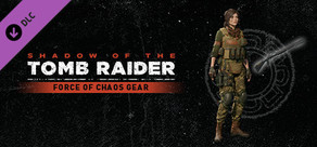 Shadow of the Tomb Raider - Force of Chaos Gear cover art