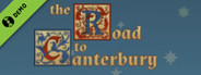 The Road to Canterbury Demo