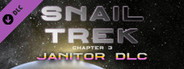 Snail Trek 3 - Janitor Donation DLC