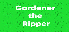 Gardener the Ripper cover art