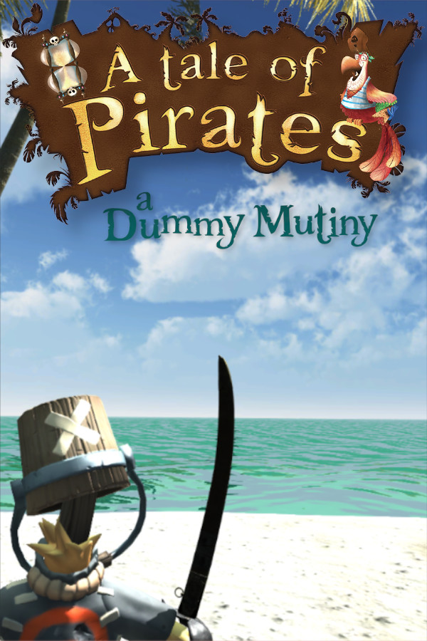 A Tale of Pirates: a Dummy Mutiny for steam