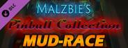 Malzbie's Pinball Collection - Mud Race Table