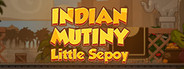 Indian Mutiny: Little Sepoy