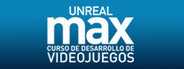 Unreal MAX: Curso básico de Gamedev
