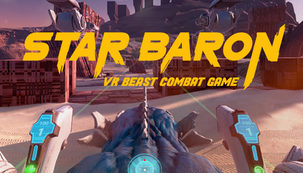 STAR BARON – VR BEAST COMBAT GAME on Steam