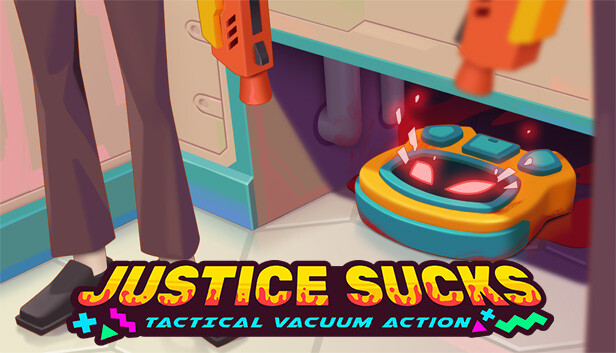 JUSTICE SUCKS: Tactical Vacuum Action