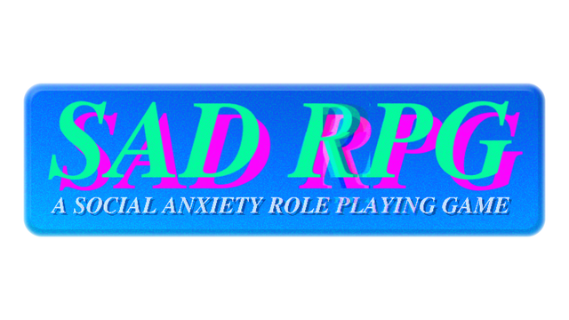 SAD RPG: A Social Anxiety Role Playing Game Logo