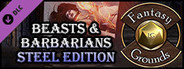 Fantasy Grounds - Beasts & Barbarians Steel Edition GM Guide (Savage Worlds)