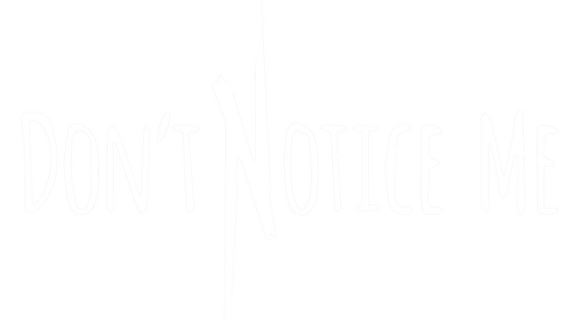 Don't Notice Me Logo