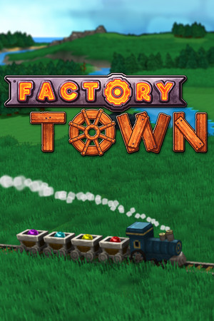Factory Town poster image on Steam Backlog