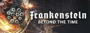 Frankenstein: Beyond the Time