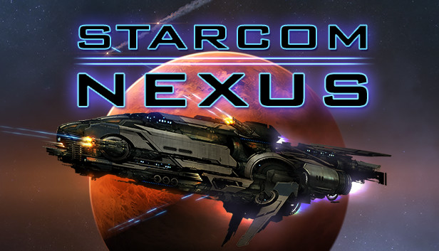 30 Games Like Starcom Nexus Steampeek