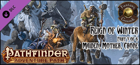 Fantasy Grounds - Pathfinder RPG - Reign of Winter AP 3: Maiden, Mother, Crone (PFRPG) cover art