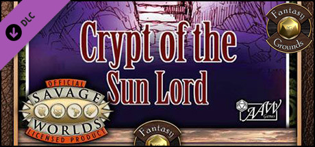 Fantasy Grounds - A01 - Crypt of the Sun Lord (Savage Worlds) cover art