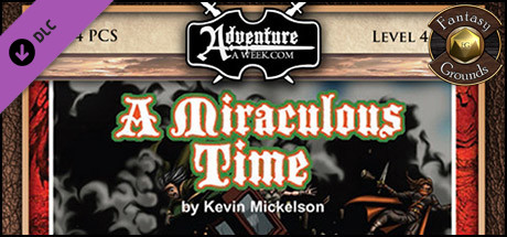 Fantasy Grounds - BASIC04: A Miraculous Time (PFRPG) cover art