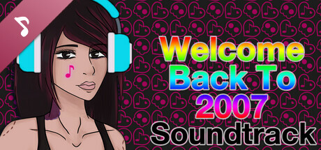 Welcome Back To 2007 - OST