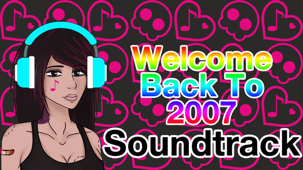 Скриншот из Welcome Back To 2007 Soundtrack