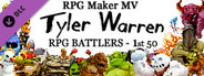 RPG Maker MV - Tyler Warren RPG Battlers - 1st 50
