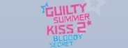 Guilty Summer Kiss 2 - Bloody Secret