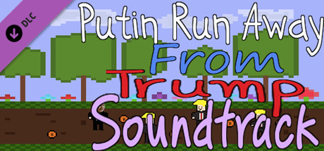 Putin Run Away From Trump - Soundtrack cover art