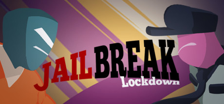 Jailbreak Lockdown