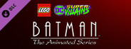 LEGO DC Super-Villains Batman: The Animated Series Level Pack