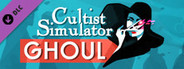 Cultist Simulator: The Ghoul