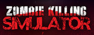 Zombie Killing Simulator