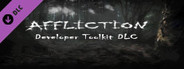 Affliction Developer Toolkit DLC