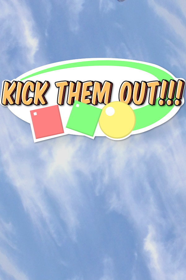 Kick Them Out!!! for steam