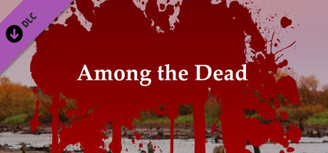 DLC Among the Dead - Deluxe Edition [steam key] 
