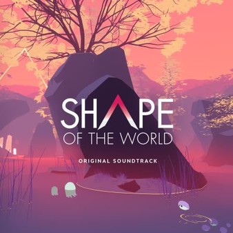 Скриншот из Shape Of The World - Official Soundtrack