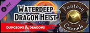 Fantasy Grounds - Dungeons & Dragons Waterdeep: Dragon Heist